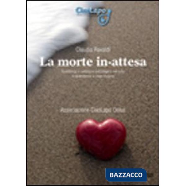 Morte in-attesa. Assistenza e sostegno psicologico nel lutto in gravidanza e dop