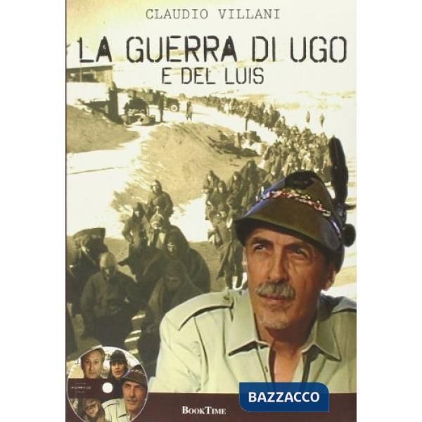 Guerra di Ugo e del Luis. Con DVD (La)
