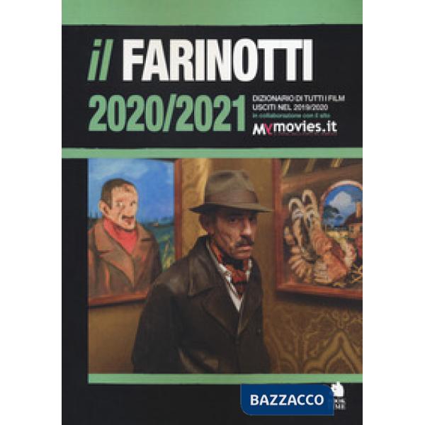 Farinotti 2020-2021. Dizionario di tutti i film usciti nel 2019/2020 (Il)