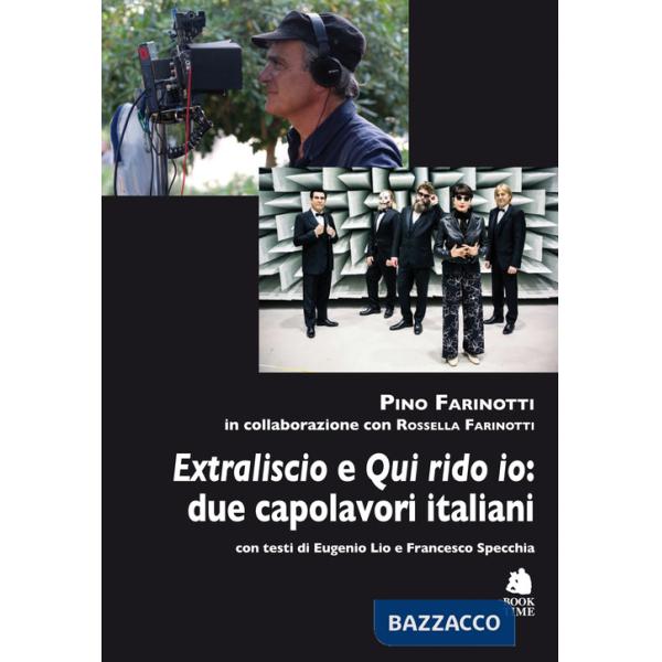 «Extraliscio» e «Qui rido io»: due capolavori italiani
