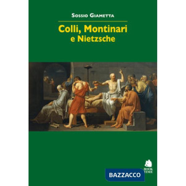 Colli, Montinari e Nietzsche