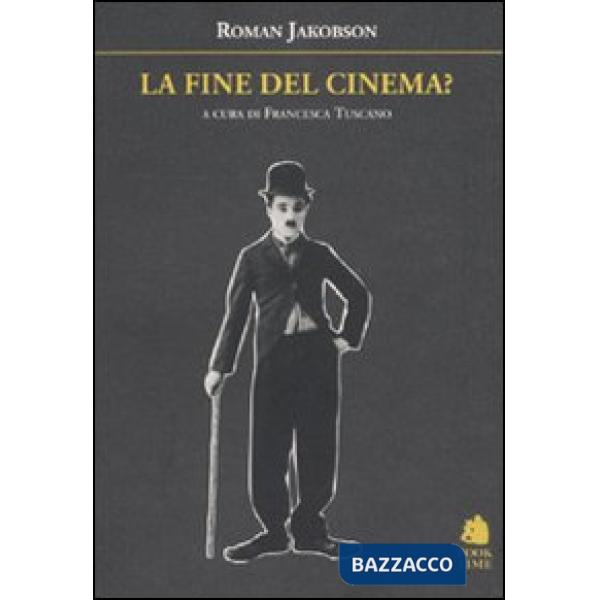 Fine del cinema? (La)