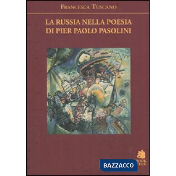 Russia nella poesia di Pier Paolo Pasolini (La)