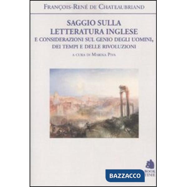 Saggio sulla letteratura inglese e considerazioni sul genio degli uomini, dei te