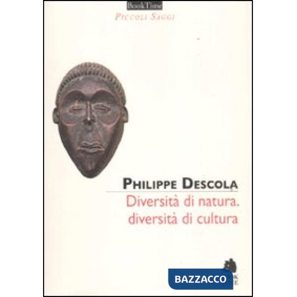 Diversità di natura, diversità di cultura