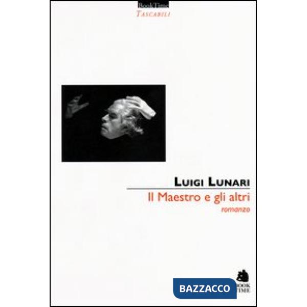 Maestro e gli altri (Il)
