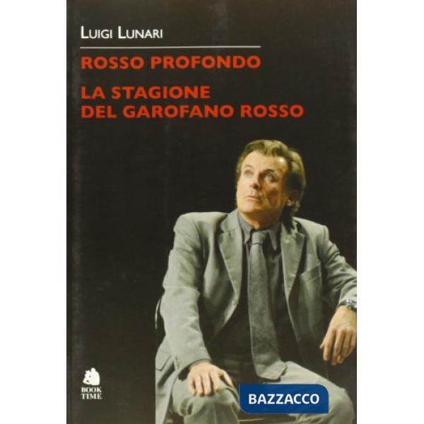 Rosso profondo. La stagione del garofano rosso