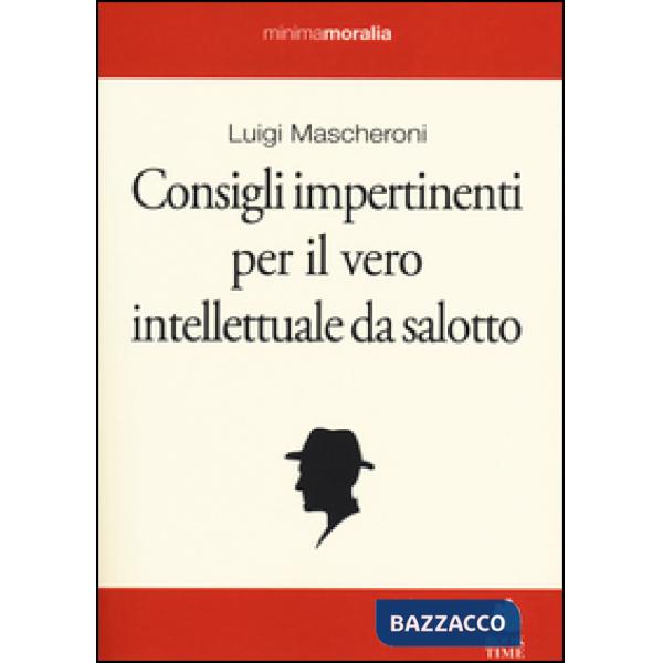 Consigli impertinenti per il vero intellettuale da salotto
