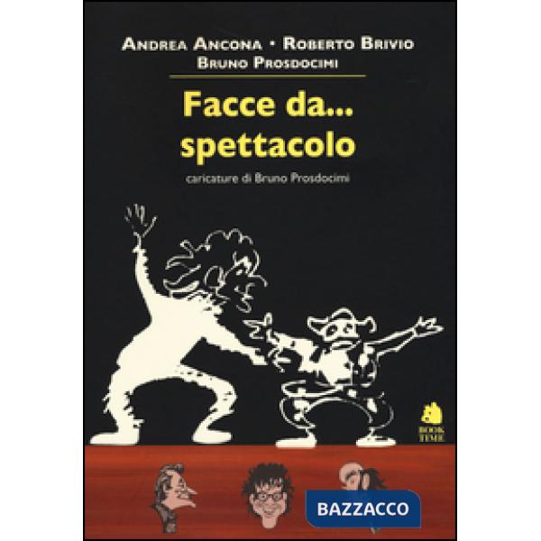 Facce da... spettacolo