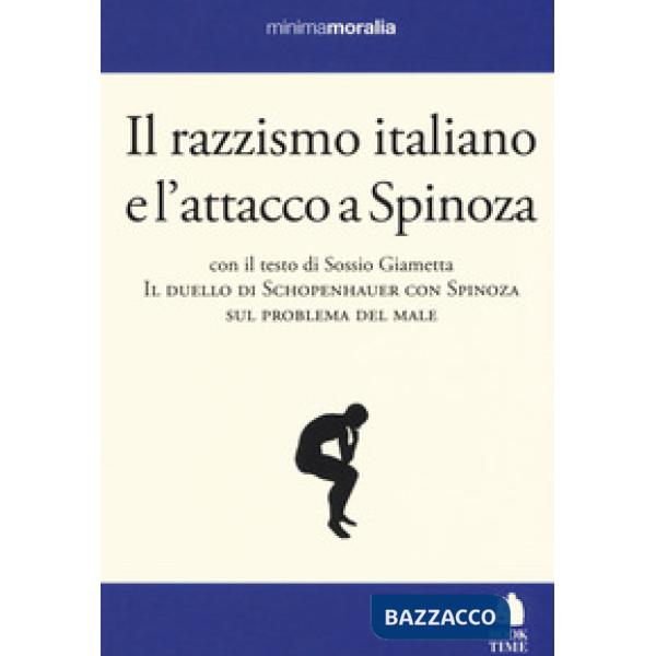 Razzismo italiano e l'attacco a Spinoza (Il)