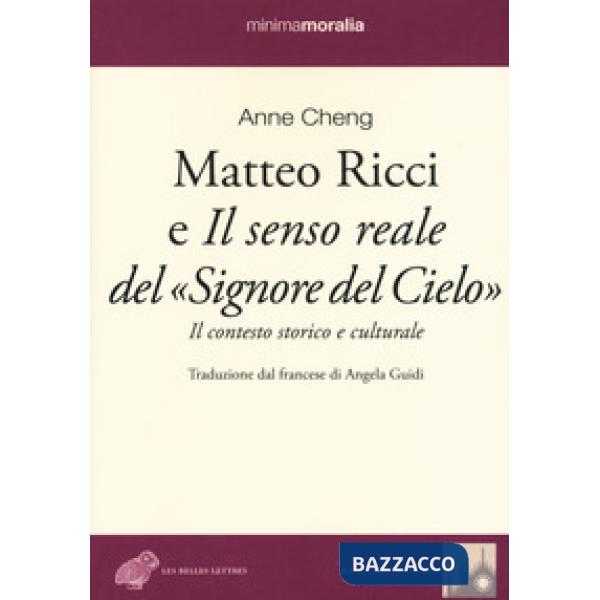 Matteo Ricci e il senso reale del «Signore del cielo». Il contesto storico e culturale