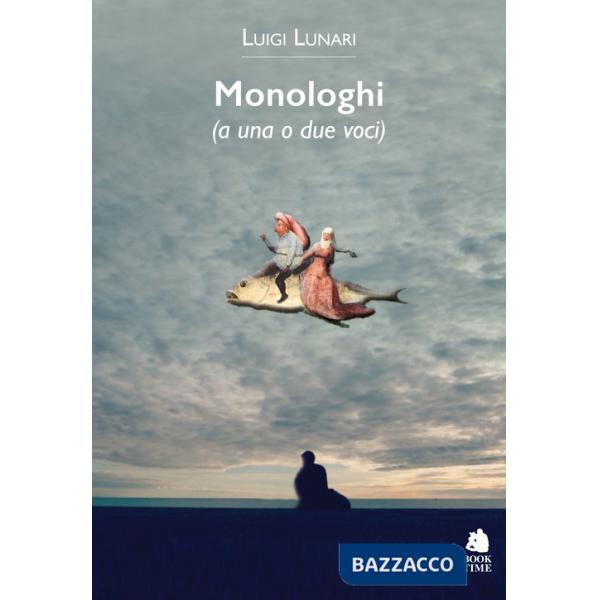 Monologhi (a una o due voci)