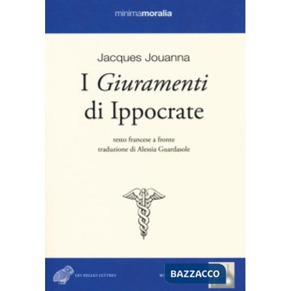 Giuramenti di Ippocrate. Testo francese a fronte (I)
