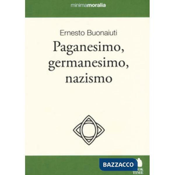 Paganesimo, germanesimo, nazismo