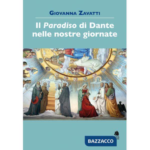 «Paradiso» di Dante nelle nostre giornate (Il)