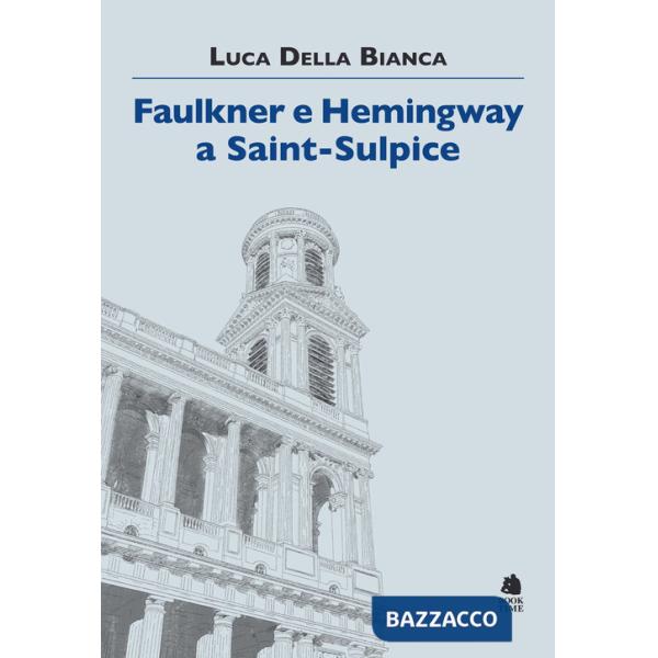 Faulkner e Hemingway a Saint-Sulpice