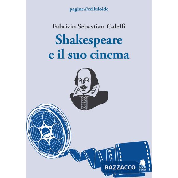 Shakespeare e il suo cinema