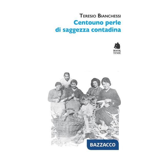 Centouno perle di saggezza contadina