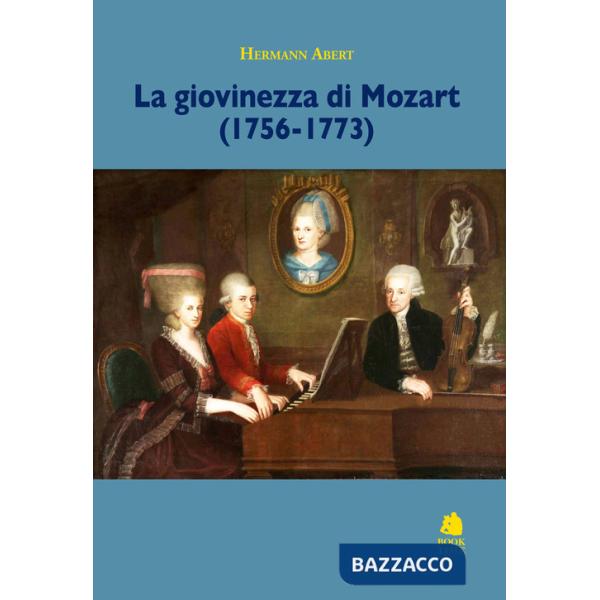 Giovinezza di Mozart (1756-1773) (La)