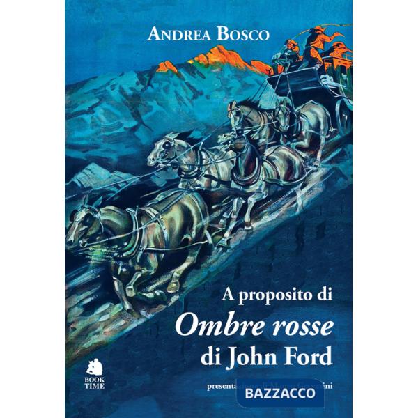 A proposito di «Ombre rosse» di John Ford