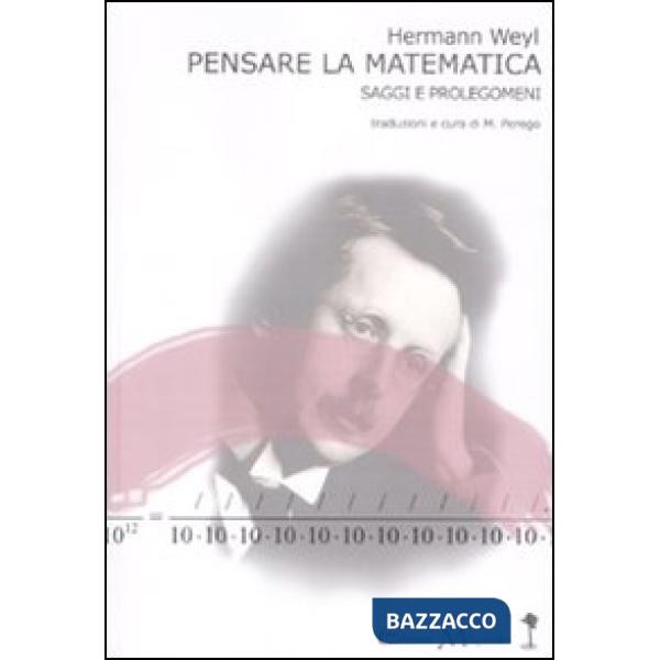 Pensare la matematica. Saggi e prolegomeni
