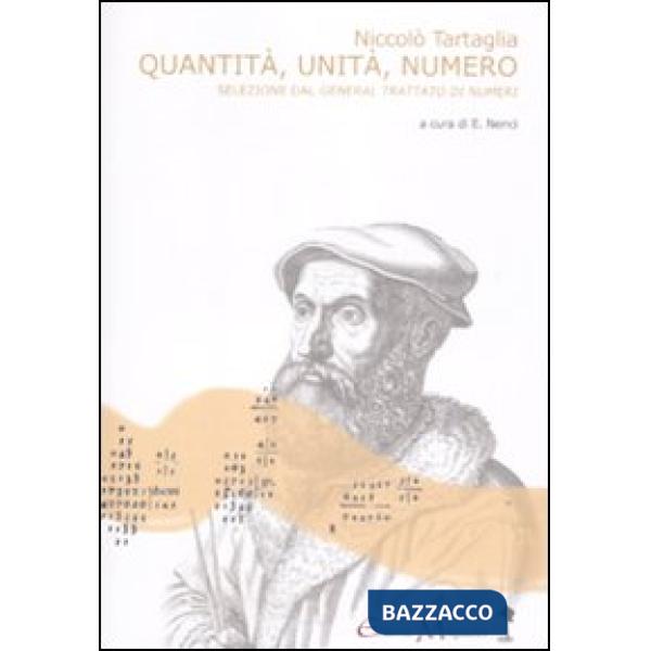 Quantità, unità, numero. Una selezione dal «General trattato di numeri, et misure». Testo latino a fronte