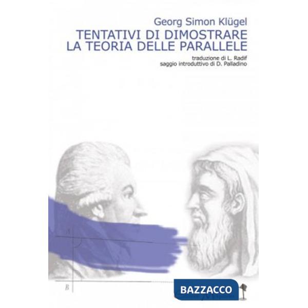 Tentativi di dimostrare la teoria delle parallele