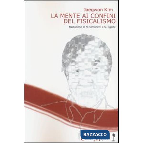 Mente ai confini del fisicalismo (La)