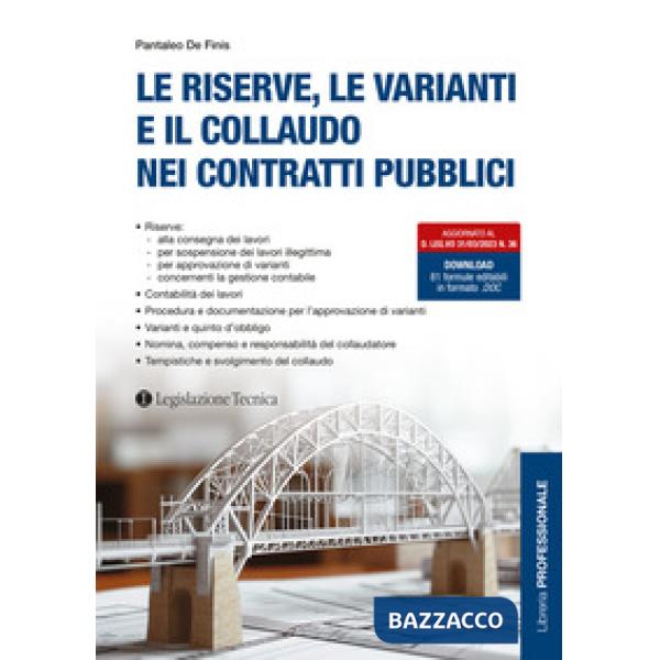 Le riserve, le varianti e il collaudo nei contratti pubblici