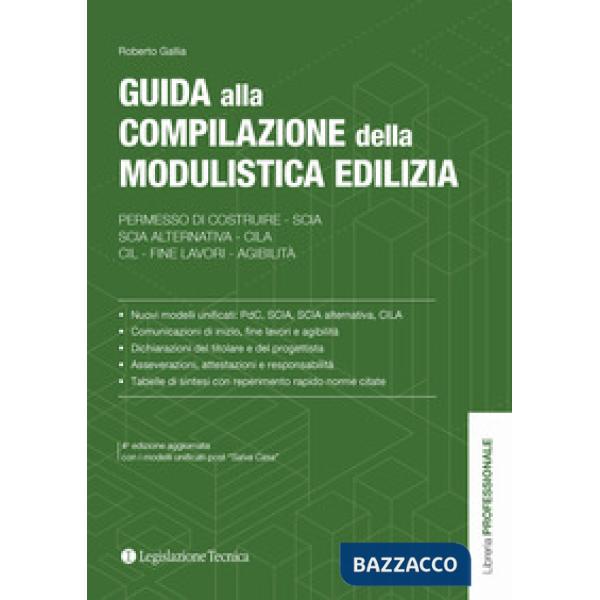 Guida alla compilazione della modulistica edilizia. Permesso di costruire, SCIA, SCIA alternativa, CILA, fine lavori, agibilità