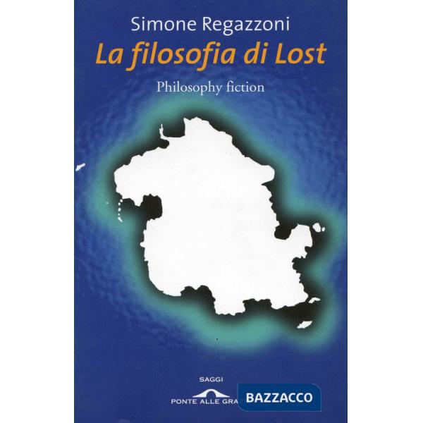 Filosofia di Lost (La)