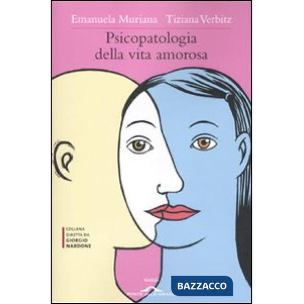 Psicopatologia della vita amorosa