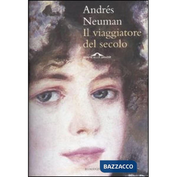 Viaggiatore del secolo (Il)