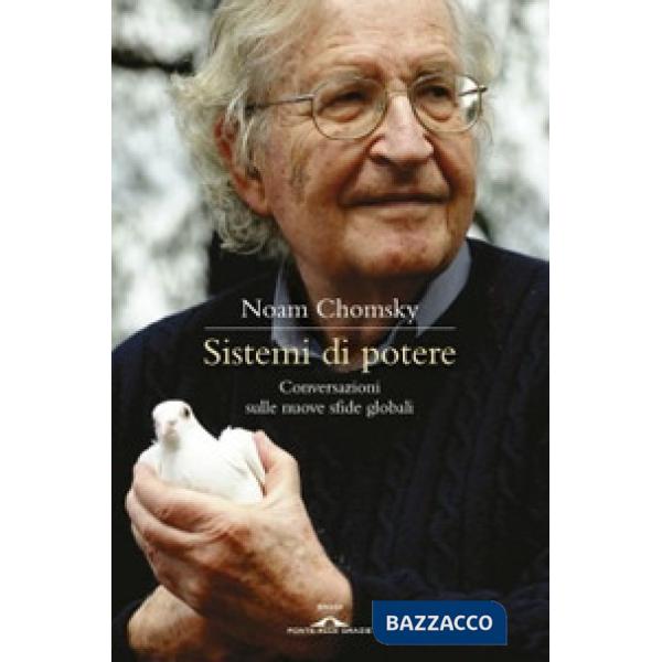 Sistemi di potere. Conversazioni sulle nuove sfide globali