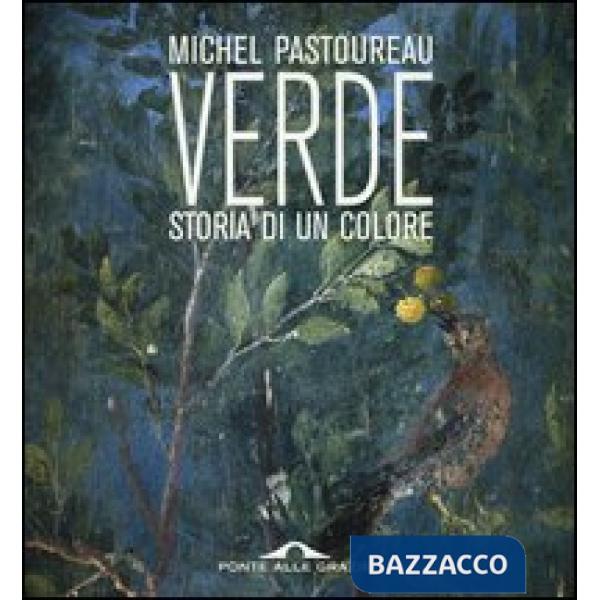 Verde. Storia di un colore