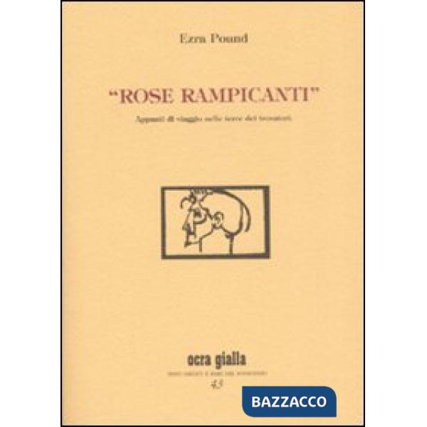 «Rose rampicanti». Appunti di viaggio nelle terre dei trovatori