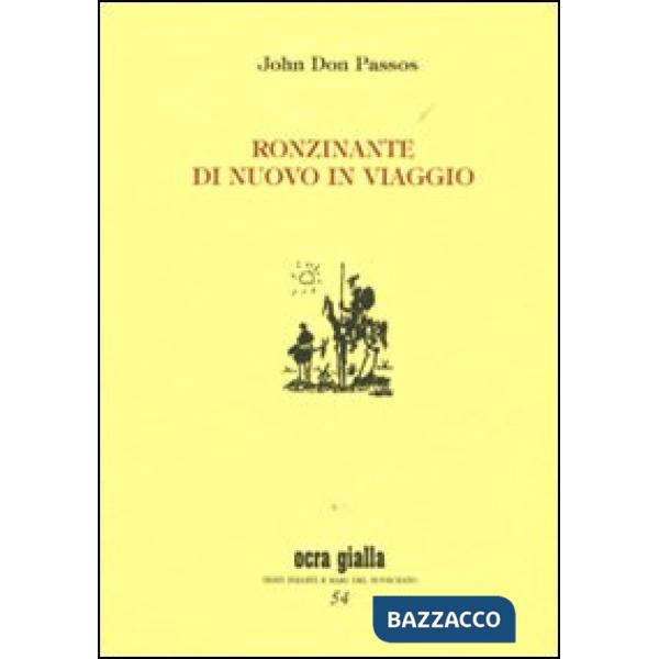 Ronzinante di nuovo in viaggio