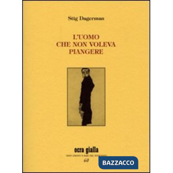 Uomo che non voleva piangere (L')