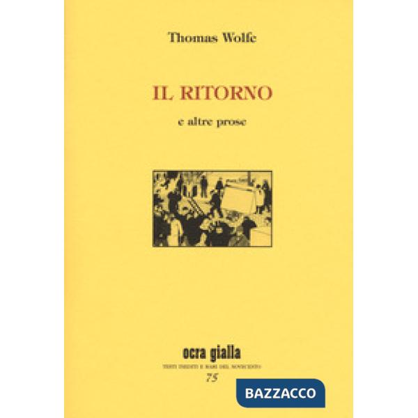 Ritorno e altre prose. Ediz. limitata (Il)