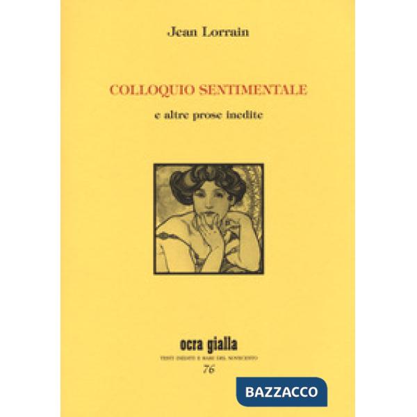 Colloquio sentimentale e altre prose inedite