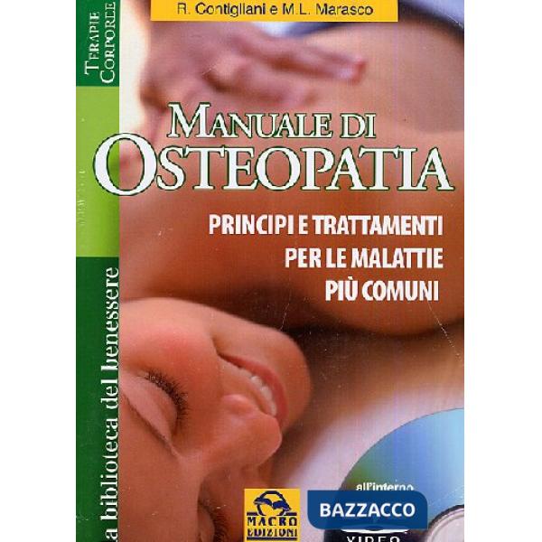 Manuale di osteopatia. Principi e trattamenti per le malattie più comuni. Con DVD