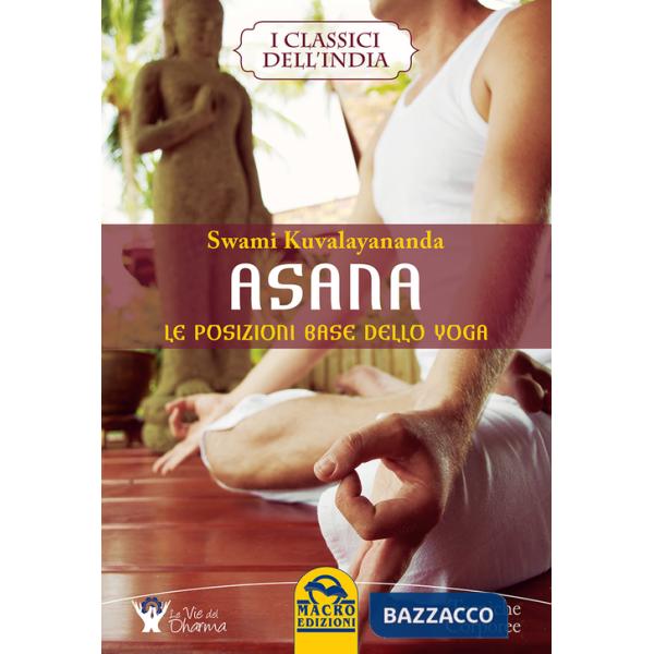 Asana. Le posizioni base dello yoga