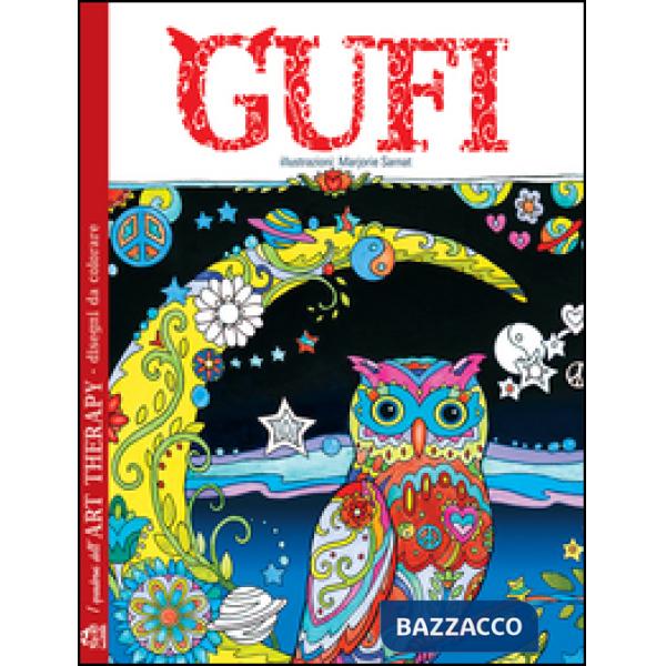 Gufi. I quaderni dell'art therapy. Disegni da colorare