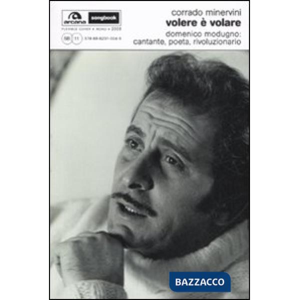 Volere è volare. Domenico Modugno: cantante, poeta, rivoluzionario