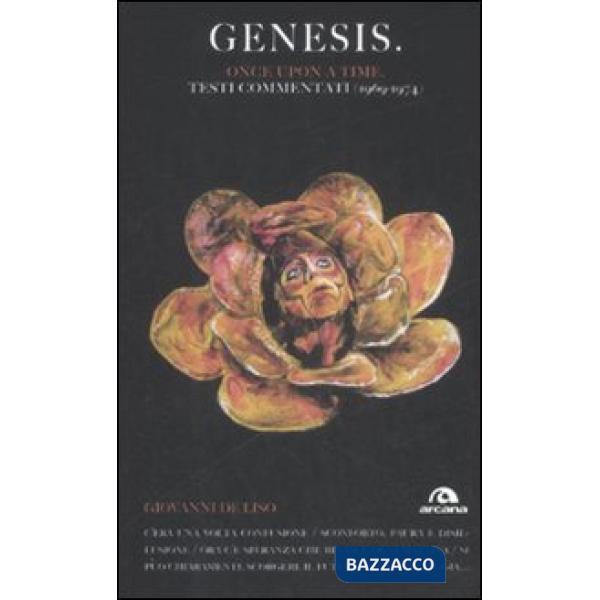 Genesis. Once upon a time. Testi commentati (1969-1974)
