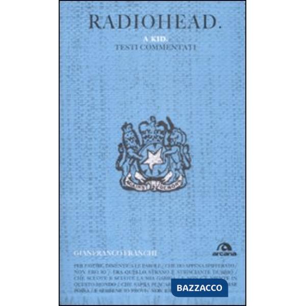 Radiohead. A kid. Testi commentati