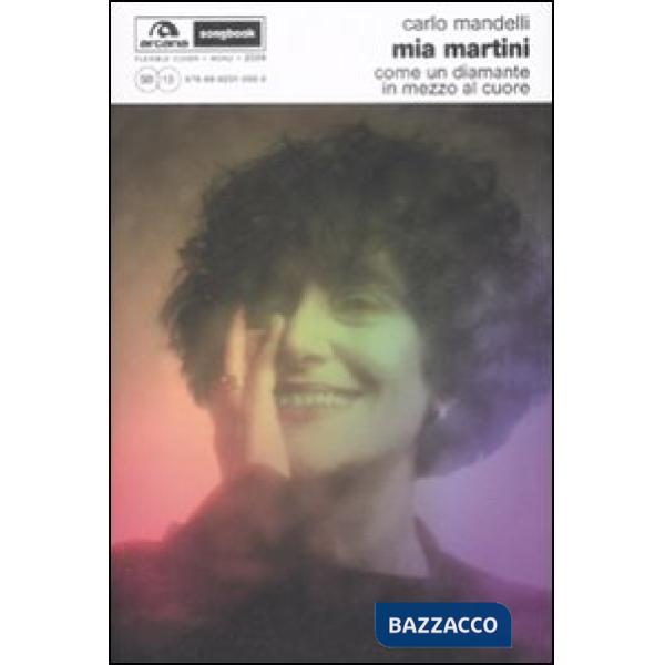Mia Martini. Come un diamante in mezzo al cuore