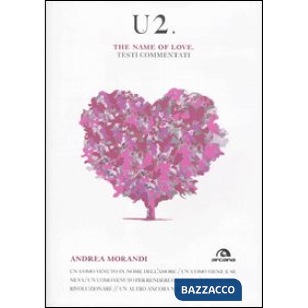 U2. The name of love. Testi commentati