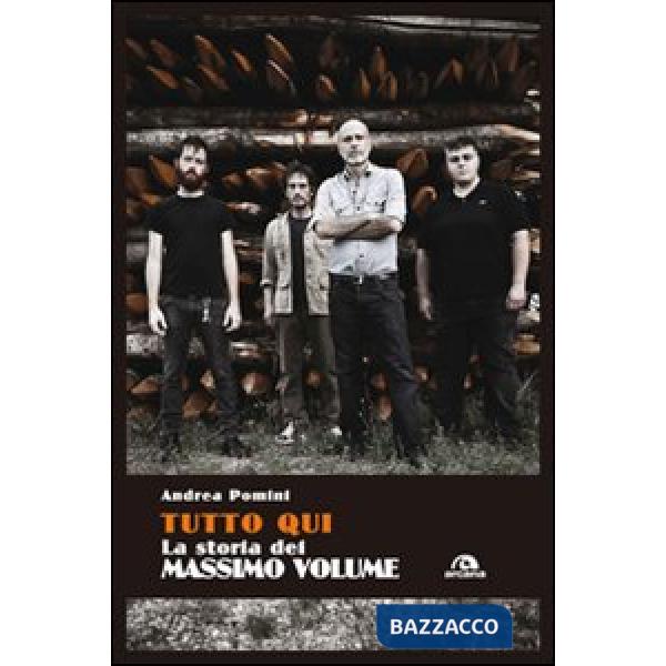 Tutto qui. La storia dei Massimo Volume