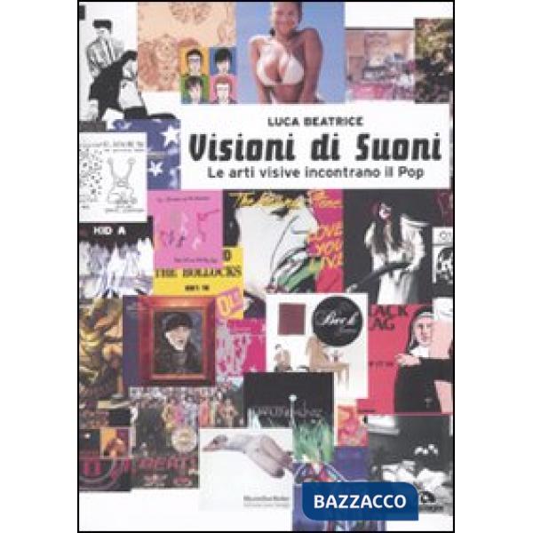 Visioni di suoni. Le arti visive incontrano il pop